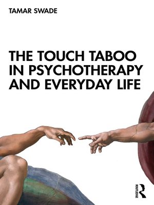 cover image of The Touch Taboo in Psychotherapy and Everyday Life